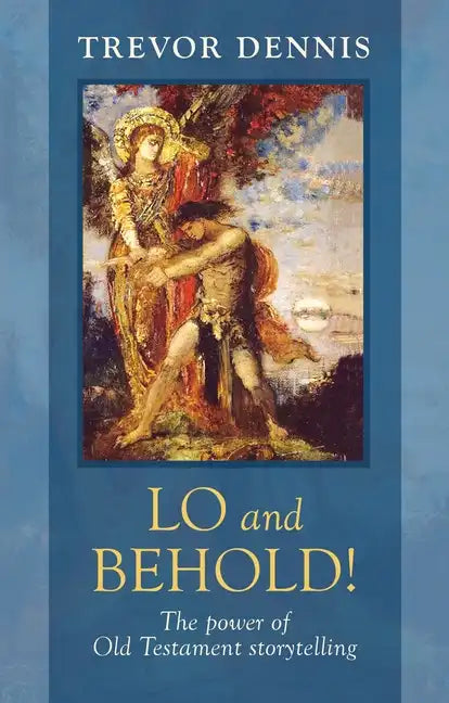 Lo and Behold! - The power of Old Testament story telling - Paperback
