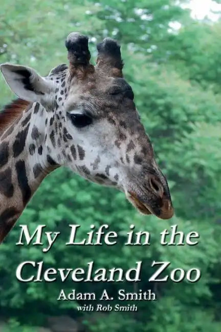 My Life in the Cleveland Zoo: A Memoir - Paperback
