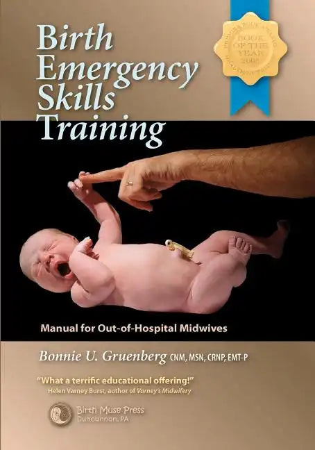 Birth Emergency Skills Training: Manual for Out-Of-Hospital Midwives - Paperback