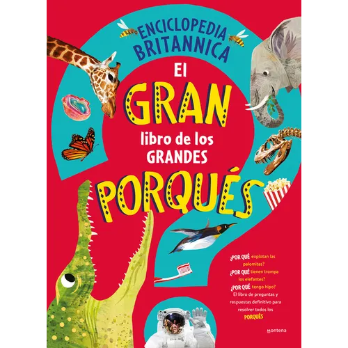 El Gran Libro de Los Grandes Porqu駸 / Britannica's First Big Book of Why - Hardcover