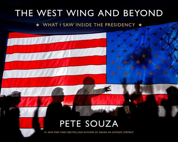 The West Wing and Beyond: What I Saw Inside the Presidency - Hardcover