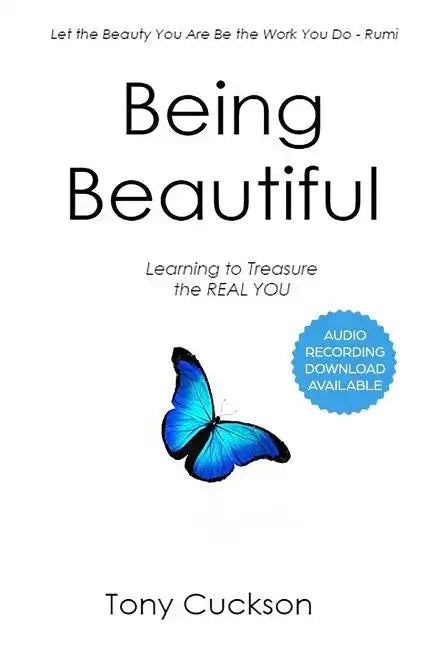 Being Beautiful: Learning to Treasure the REAL YOU - Paperback