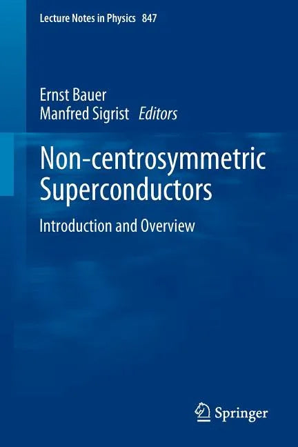 Non-Centrosymmetric Superconductors: Introduction and Overview - Paperback