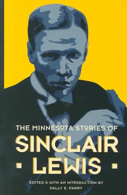 The Minnesota Stories of Sinclair Lewis - Paperback
