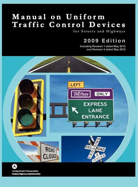 Manual on Uniform Traffic Control for Streets and Highways (Includes Changes 1 and 2 Dated May 2012) - Hardcover