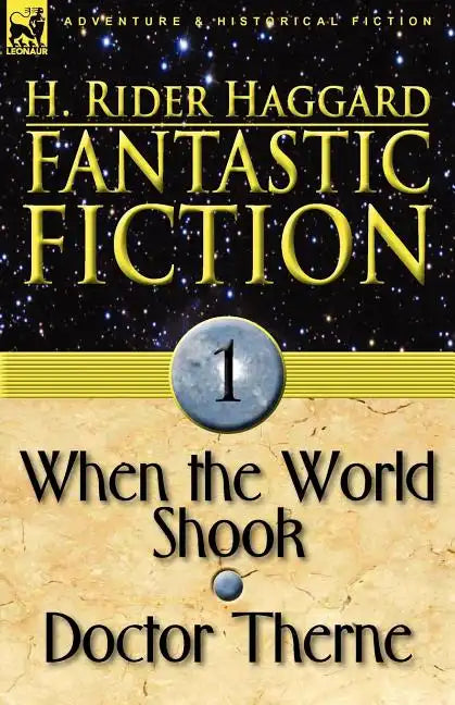 Fantastic Fiction: 1-When the World Shook & Doctor Therne - Paperback