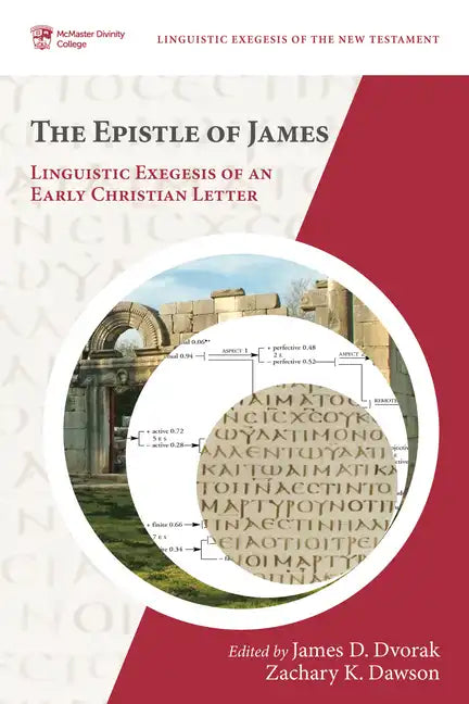 The Epistle of James: Linguistic Exegesis of an Early Christian Letter - Paperback