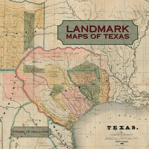 Landmark Maps of Texas: The Frank and Carol Holcomb Collection - Hardcover
