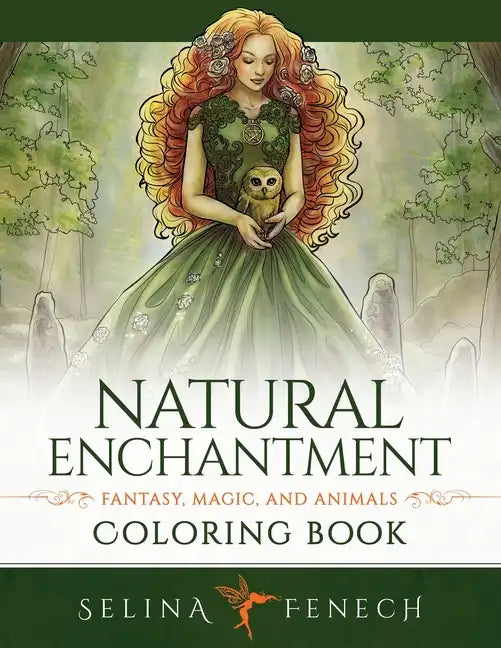 Natural Enchantment Coloring Book - Fantasy, Magic, and Animals - Paperback