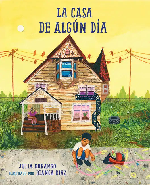 La Casa de Algún Día (Spanish Edition) - Paperback