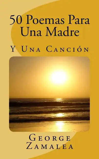 50 Poemas Para Una Madre: Y Una Canción - Paperback