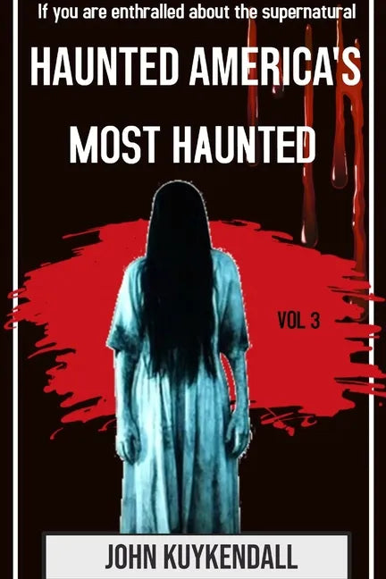 Haunted America's Most Haunted - Paperback