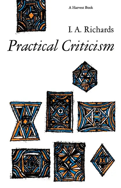 Practical Criticism: A Study of Literary Judgment - Paperback