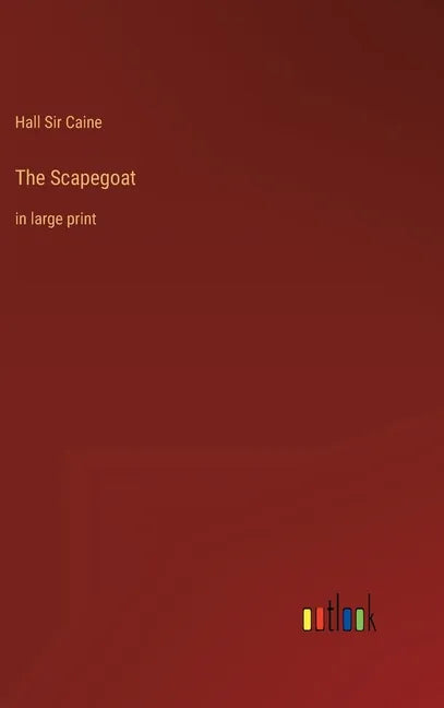 The Scapegoat: in large print - Hardcover