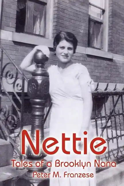 Nettie: Tales of a Brooklyn Nana - Paperback