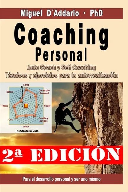 Coaching personal: Para el desarrollo individual y ser uno mismo - Auto Coach y Self Coaching - Técnicas y Ejercicios - Paperback