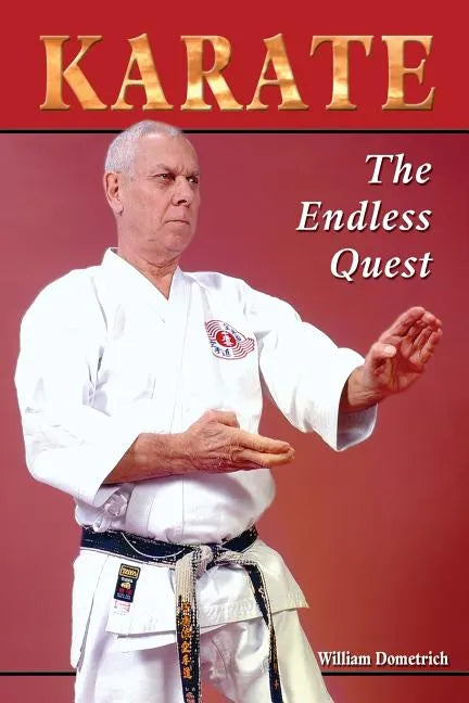 Karate: The Endless Quest - Paperback