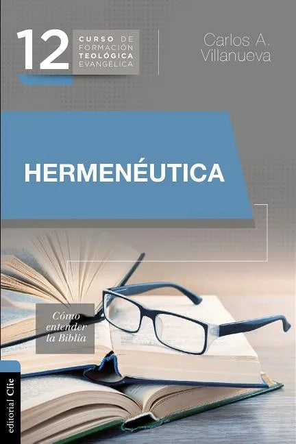 Hermenéutica, Cómo Entender La Biblia - Paperback