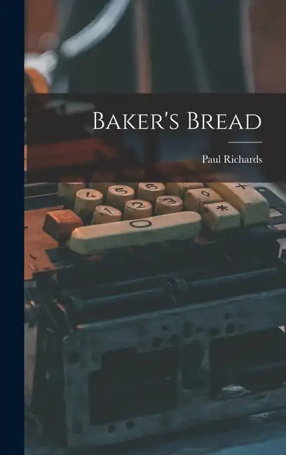 Baker's Bread - Hardcover