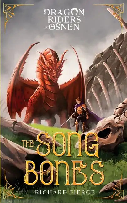 The Song of Bones: Dragon Riders of Osnen Book 11 - Paperback