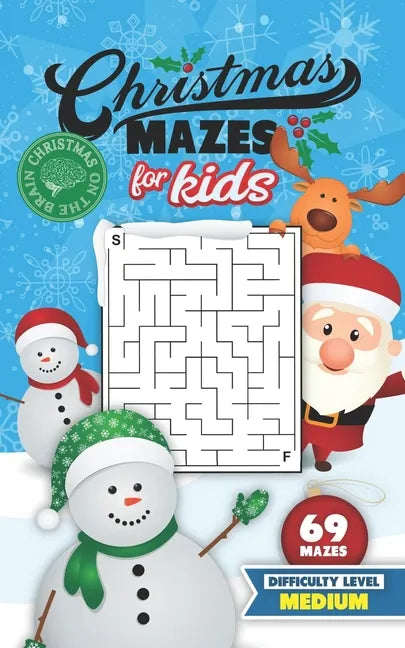Christmas Mazes for Kids 69 Mazes Difficulty Level Medium: Fun Maze Puzzle Activity Game Books for Children - Holiday Stocking Stuffer Gift Idea - Sno - Paperback