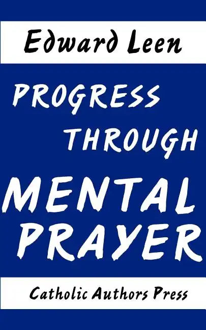 Progress Through Mental Prayer - Paperback