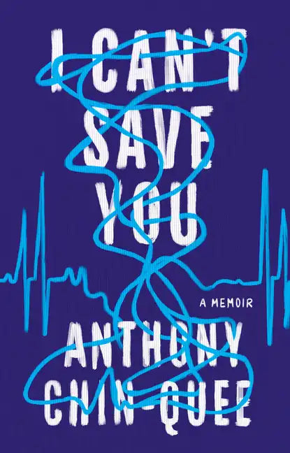 I Can't Save You: A Memoir - Hardcover