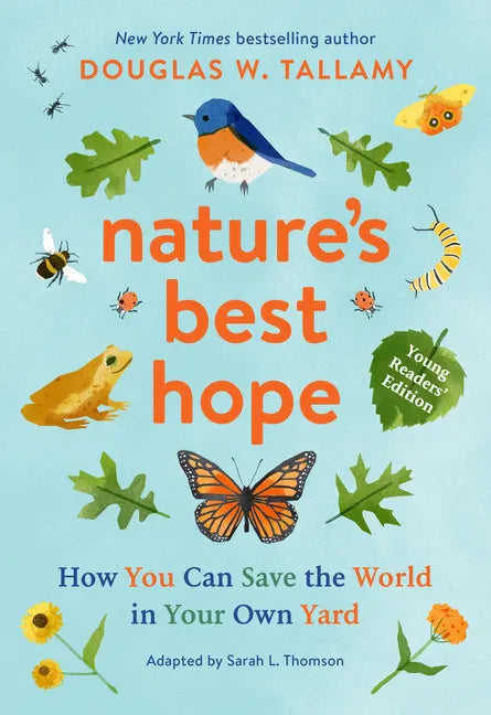 Nature's Best Hope (Young Readers' Edition): How You Can Save the World in Your Own Yard - Paperback