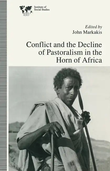 Conflict and the Decline of Pastoralism in the Horn of Africa - Paperback