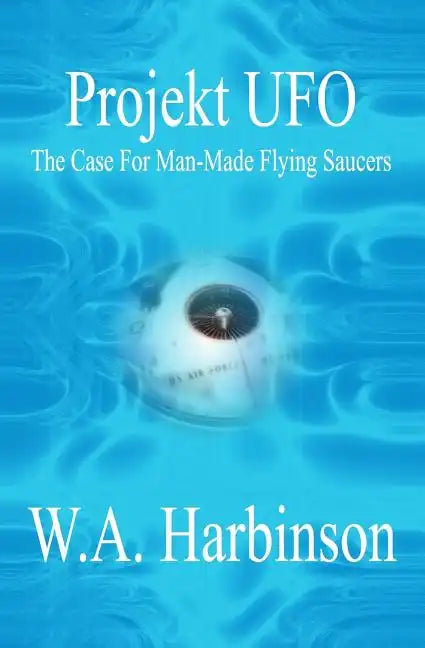 Projekt Ufo: The Case For Man-Made Flying Saucers - Paperback