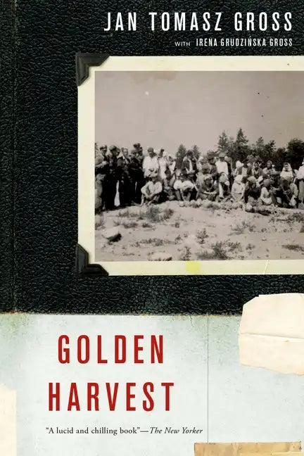 Golden Harvest: Events at the Periphery of the Holocaust - Paperback