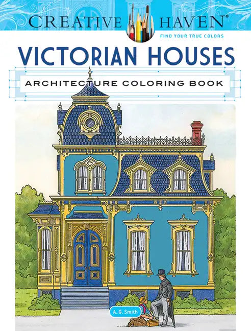 Creative Haven Victorian Houses Architecture Coloring Book - Paperback