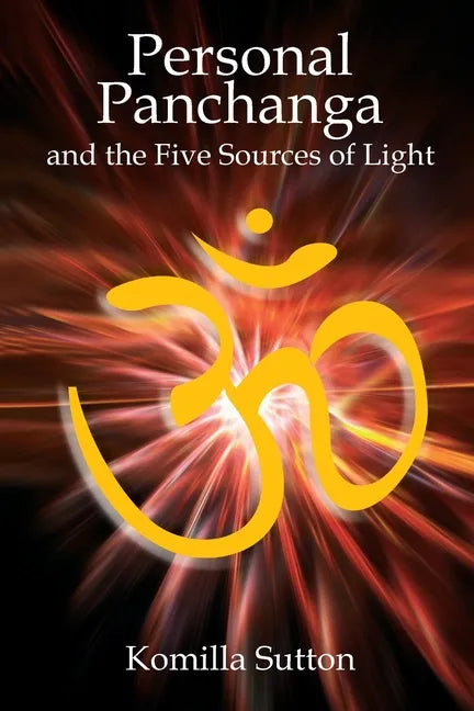 Personal Panchanga and the Five Sources of Light - Paperback