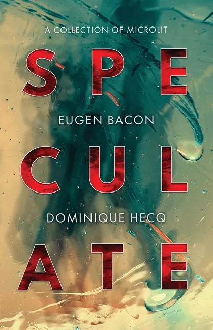 Speculate: A Collection of Microlit - Paperback