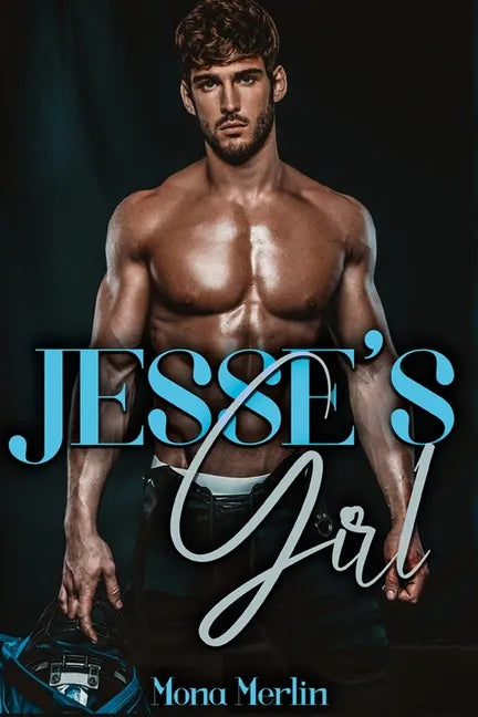 Jesse's Girl: A Bully Romance - Paperback