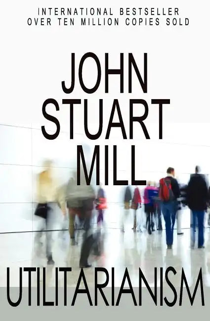Utilitarianism - Paperback