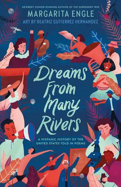 Dreams from Many Rivers: A Hispanic History of the United States Told in Poems - Hardcover