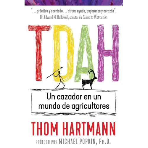 Tdah: Un Cazador En Un Mundo de Agricultores - Paperback