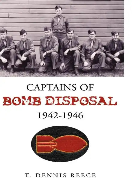Captains of Bomb Disposal 1942-1946 - Hardcover