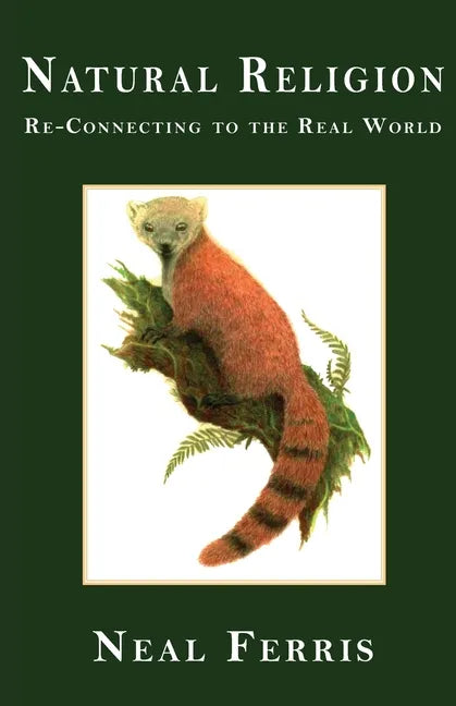 Natural Religion: Re-Connecting to the Real World - Paperback