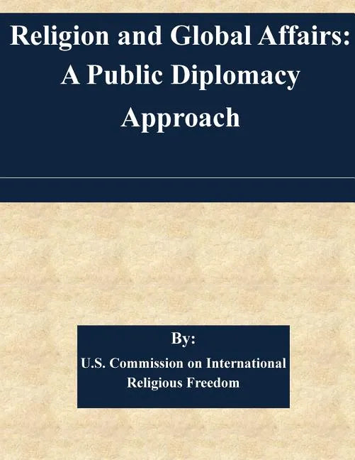 Religion and Global Affairs: A Public Diplomacy Approach - Paperback