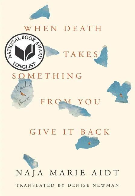 When Death Takes Something from You Give It Back: Carl's Book - Paperback