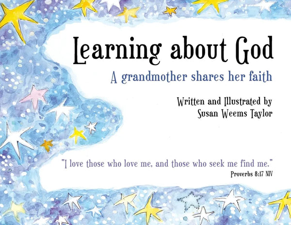 Learning About God: A Grandmother Shares Her Faith - Paperback