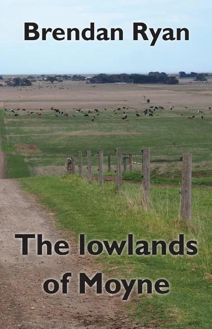 The lowlands of Moyne - Paperback