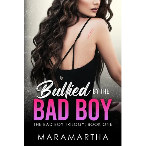 Bullied By The Bad Boy - Paperback