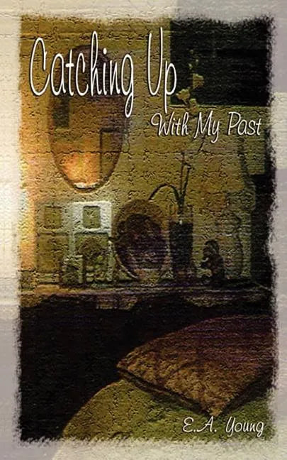 Catching Up with My Past - Paperback
