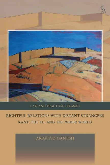 Rightful Relations with Distant Strangers: Kant, the Eu, and the Wider World - Paperback