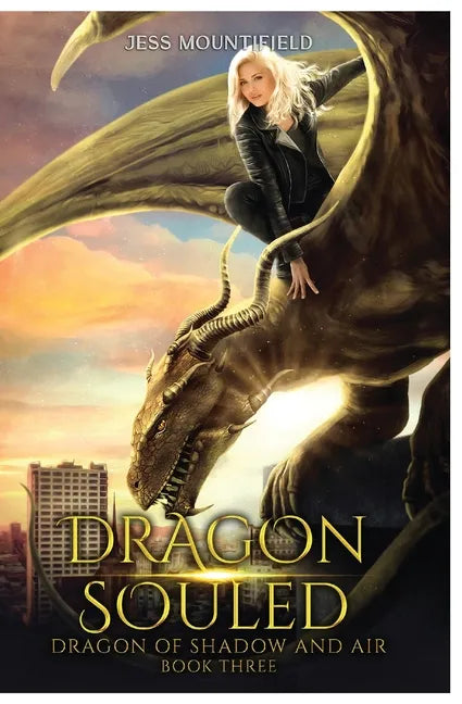 Dragon Souled: Dragon of Shadow and Air Book 3 - Paperback
