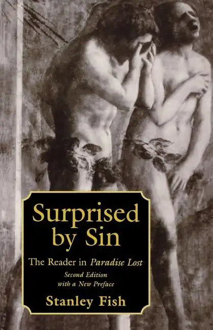 Surprised by Sin: The Reader in Paradise Lost, Second Edition with a New Preface - Paperback