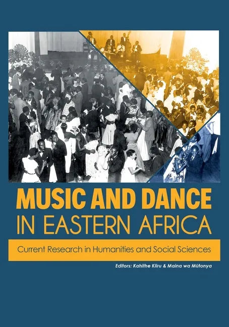 Music and Dance in Eastern Africa: Current Research in Humanities and Social Sciences - Paperback